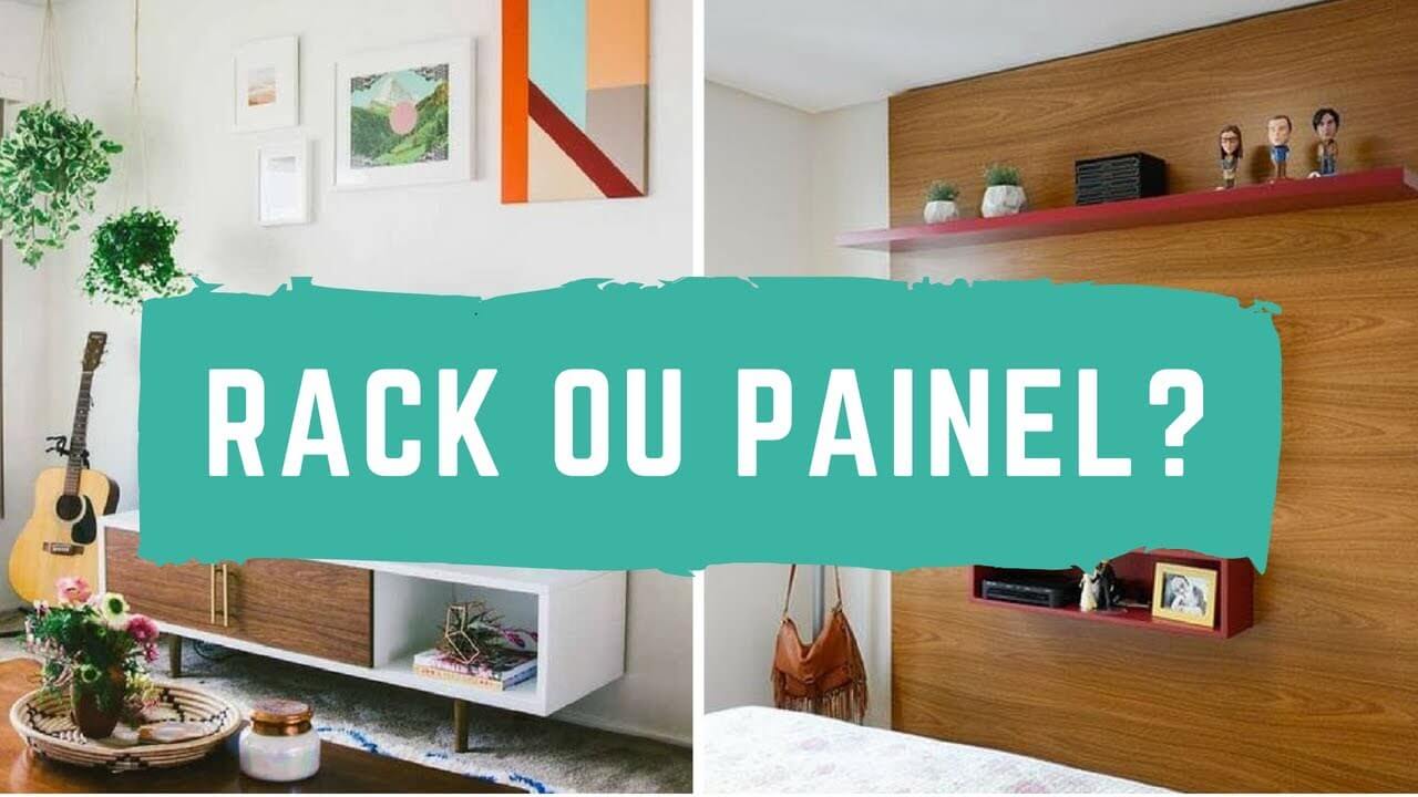 Rack ou painel para a TV: Qual usar?